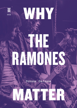 Paperback Why the Ramones Matter Book