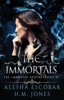 The Immortals - Book #1 of the Immortal Brotherhood