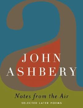 Hardcover Notes from the Air: Selected Later Poems Book
