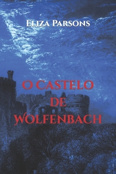 Paperback O Castelo de Wolfenbach [Portuguese] Book