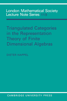 Triangulated Categories in the Representation of Finite Dimensional Algebras - Book #119 of the London Mathematical Society Lecture Note