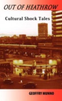 Paperback Out of Heathrow: Cultural Shock Tales Book