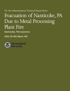 Paperback Evacuation of Nanticoke, PA Due to Metal Processing Plant Fire- Nanticoke, Pennsylvania Book