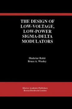Hardcover The Design of Low-Voltage, Low-Power Sigma-Delta Modulators Book