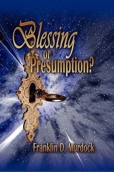 Hardcover Blessing or Presumption Book