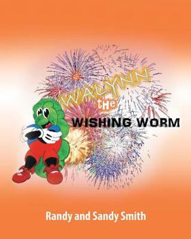 Paperback Walynn the Wishing Worm Book