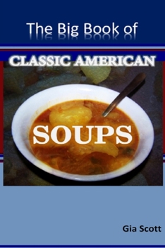 Paperback The Big Book of Classic American Soups Book