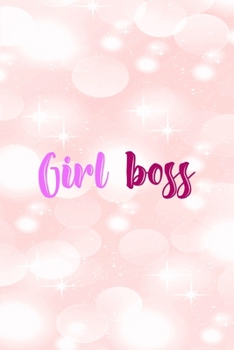 Girl Boss: All Purpose 6x9" Blank Lined Notebook Journal Way Better Than A Card Trendy Unique Gift Pink Bubbles Bossy Girl