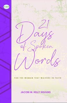 Paperback 21 Days of Spoken Words: for the Woman with Wavering Faith Book