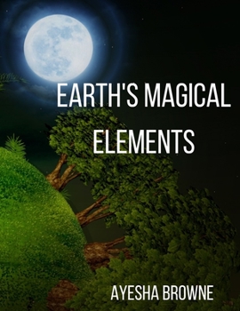 Paperback Earth's Magical Elements Book