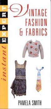 Vintage Fashion and Fabrics (Instant Expert (National Book Network))