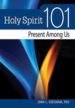 Paperback Holy Spirit 101: Present Among Us Book