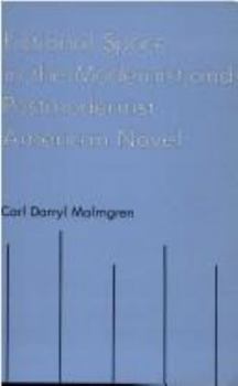 Hardcover Fictional Space in the Modernist and Postmodernist American Novel Book