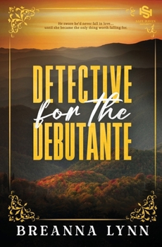 Detective for the Debutante : A First Responder, Age Gap Romantic Suspense