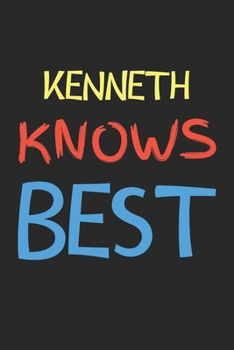 Paperback Kenneth Knows Best: Lined Journal, 120 Pages, 6 x 9, Kenneth Personalized Name Notebook Gift Idea, Black Matte Finish (Kenneth Knows Best Book