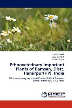 Paperback Ethnoveterinary Important Plants of Bamsan, Distt. Hamirpur(HP), India Book