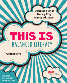Paperback This Is Balanced Literacy, Grades K-6 Book