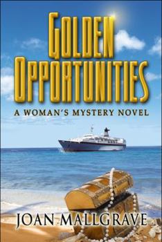 Paperback Golden Opportunities: A Woman's Mystery Novel Book