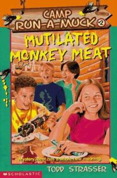 Paperback Mutilated Monkey Meat (Camp Run-A-Muck Book 2) Book
