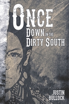 Paperback Once Down In The Dirty South Book