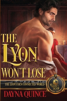 Paperback The Lyon Won't Lose: The Lyon's Den Connected World Book