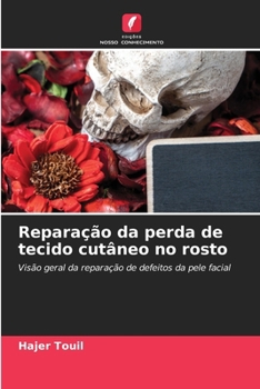Paperback Reparação da perda de tecido cutâneo no rosto [Portuguese] Book