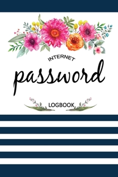 Paperback Internet Password Logbook: Log Book and An Organizer for All Your Passwords, Alphabetical Pocket, Protect Usernames and Notebook Book