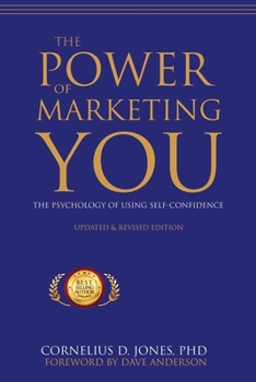 Paperback The Power of Marketing You: The Psychology of Using Self-Confidence Book