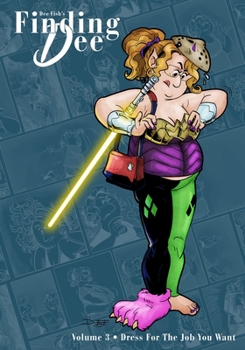 Paperback Finding Dee: Dress for the Job You Want Book