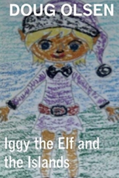 Paperback Iggy the Elf and the Islands Book