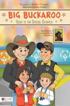 Paperback Big Buckaroo Goes to the Special Olympics Book