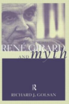 Paperback Rene Girard and Myth: An Introduction Book