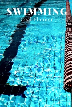 Paperback Swimming Goal Planner: Visualization Journal and Planner Undated Book