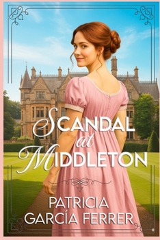 Paperback Scandal in Middleton: a regency romance Book