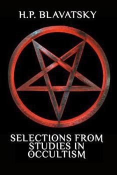 Selections from Studies in Occultism