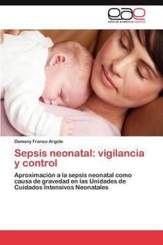 Paperback Sepsis Neonatal: Vigilancia y Control [Spanish] Book