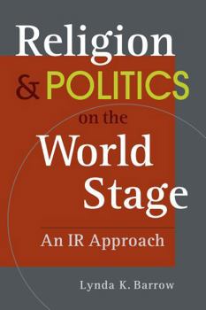 Paperback Religion and Politics on The World Stage: An IR Approach Book