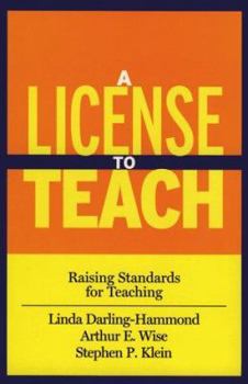 Paperback A License to Teach: Raising Standards for Teaching Book