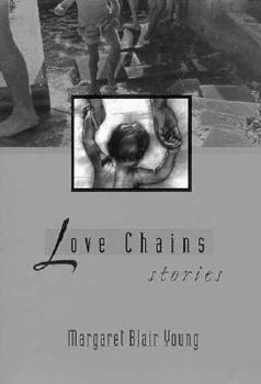 Paperback Love Chains: Stories Book