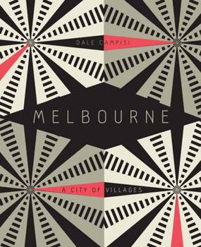 Hardcover Melbourne: A City of Villages Book