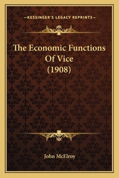 The Economic Functions of Vice