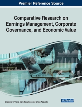 Paperback Comparative Research on Earnings Management, Corporate Governance, and Economic Value Book