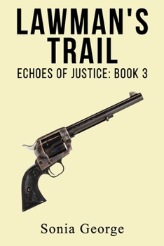 Paperback Lawman's Trail: Book 3: Echoes of Justice Book