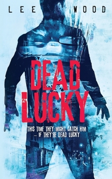 Paperback Dead Lucky: Gripping British crime thriller Book