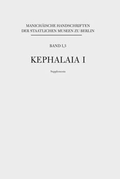 Hardcover Manichaische Handschriften, Bd. 1,3: Kephalaia I, Supplementa [German] Book