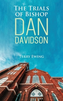 Paperback The Trials of Bishop Dan Davidson Book