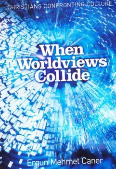 Hardcover When Worldviews Collide: Christians Confronting Culture Book