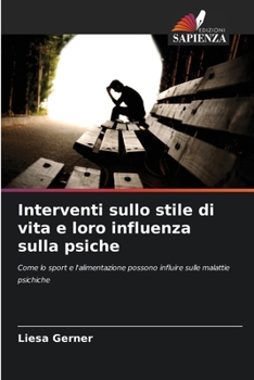 Paperback Interventi sullo stile di vita e loro influenza sulla psiche [Italian] Book