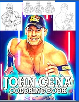 Paperback John Cena Coloring Book: Anxiety WWE Coloring Books For Adults And Kids Relaxation And Stress Relief Book