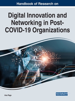 Hardcover Handbook of Research on Digital Innovation and Networking in Post-COVID-19 Organizations Book